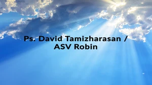 Ps. David Tamizharasan / ASV Robin on Nambikkai - past program