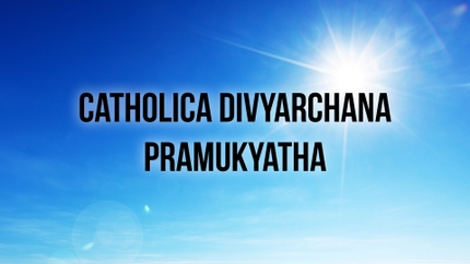 Catholica Divyarchana Pramukyatha on Divya Vani