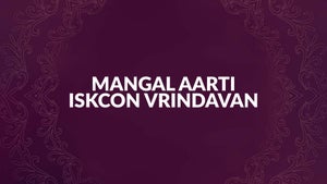 Mangal Aarti Iskcon Vrindavan on Hare krsna - past program