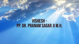 Vishesh - Pp. Dr. Pranam Sagar Ji M.h. on Paras tv - past program