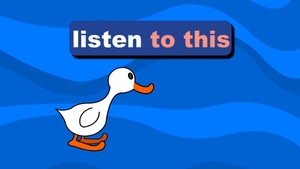 Listen to This on Duck TV - past program