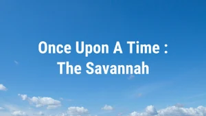 Once Upon A Time : The Savannah on Animal Planet Hindi