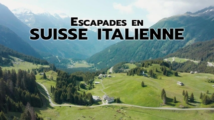 Escapades en suisse italienne on TV5 Monde