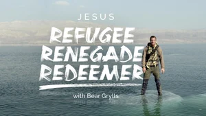 Jesus: Refugee, Renegade, Redeemer with Bear Grylls on Discovery Hindi - past program