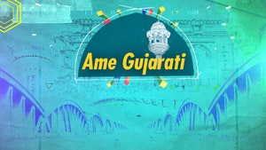 Ame Gujarati on Gujarat 1st 24x7 - past program