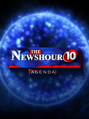 The Newshour 10 Agenda on Times NOW - future program