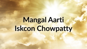Mangal Aarti Iskcon Chowpatty on Hare krsna - past program