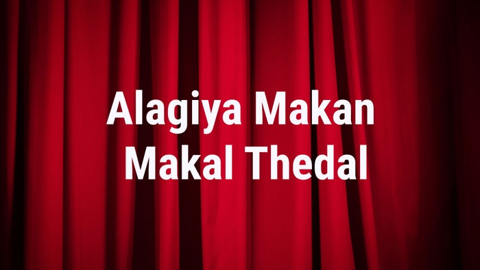 Alagiya Makan Makal Thedal on JioTV