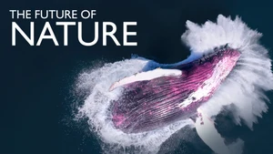 The Future of Nature on Sony BBC Earth SD - past program