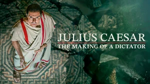 Julius Caesar: The Making of a Dictator on Sony BBC Earth SD - past program