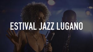Estival Jazz Lugano on Stingray Djazz - past program