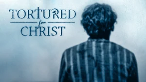 Tortured for Christ on Angel TV HD - past program
