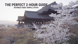 The Perfect 2-Hour Guide: Kiyomizu-dera Temple, Kyoto on NHK World Japan - past program