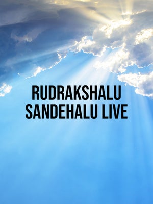 Rudrakshalu Sandehalu Live on Bhakti TV - past program