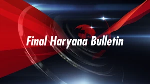 Final Haryana Bulletin on Har Khabar - past program
