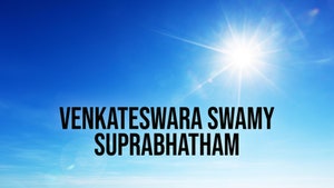 Venkateswara Swamy Suprabhatham on CVR OM Spiritual - past program