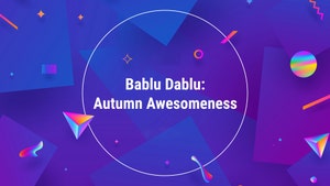 Bablu Dablu: Autumn Awesomeness on Pasand - past program
