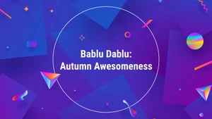 Bablu Dablu: Autumn Awesomeness on Pasand - past program