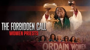 The Forbidden Call: Women Priests on DocuBay - past program
