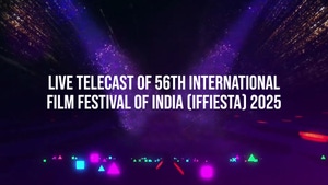 Live telecast of 56th International Film Festival of India (IFFIESTA) 2025 on DD bharati - past program