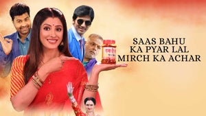 Saas Bahu Ka Pyar Lal Mirch Ka Achar on Captain - live program