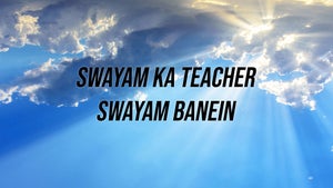 Swayam Ka Teacher Swayam Banein on Peace of Mind - past program
