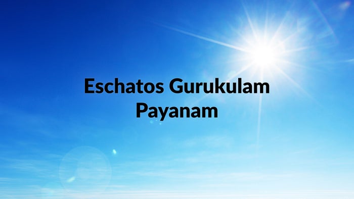 Eschatos Gurukulam Payanam on JioTV