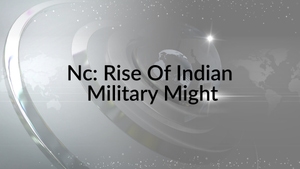 Nc: Rise Of Indian Military Might on Republic TV - past program