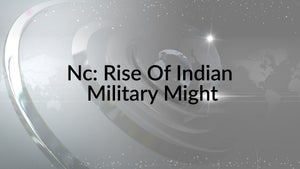 Nc: Rise Of Indian Military Might on Republic TV - past program