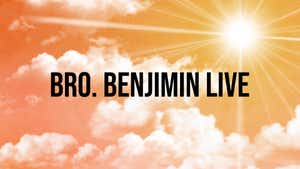 Bro. Benjimin Live on Calvary - past program