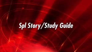 Spl Story/Study Guide on T News
