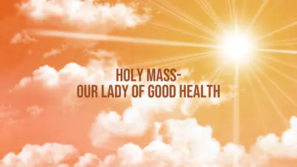 Holy Mass- Our Lady Of Good Health on Madha TV