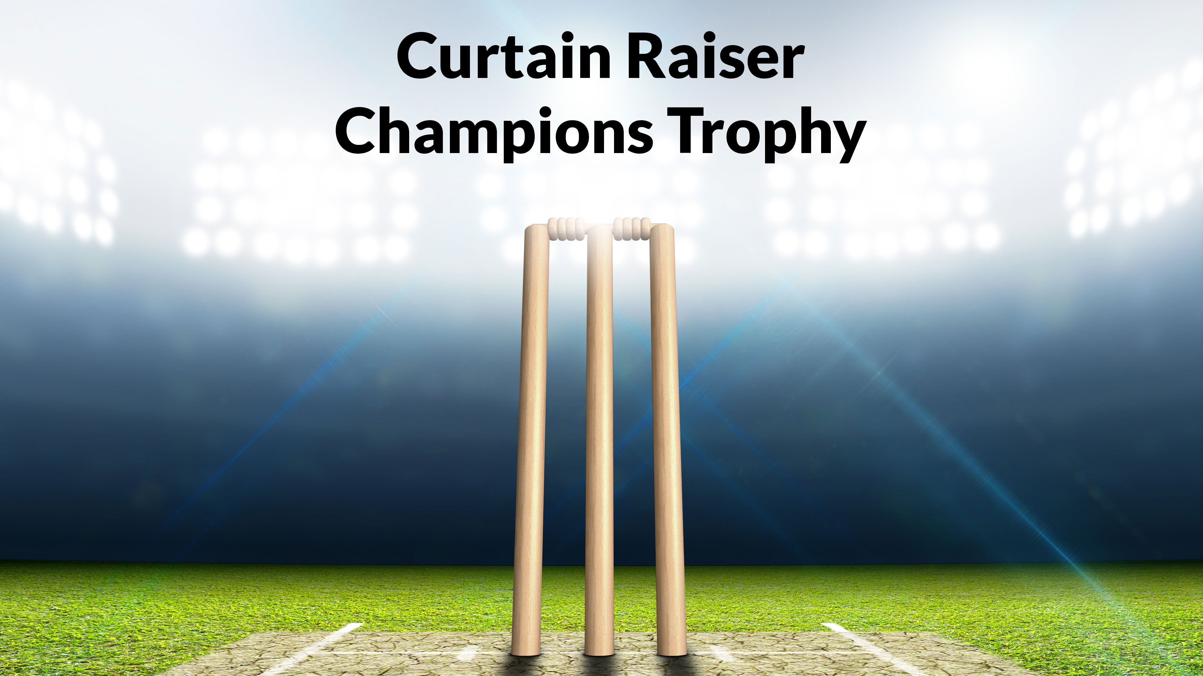 Curtain Raiser Champions Trophy on Sports18 2