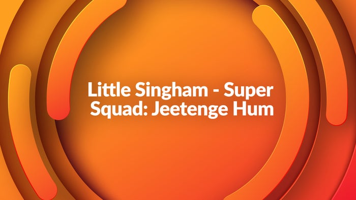 Little Singham - Super Squad: Jeetenge Hum on JioTV