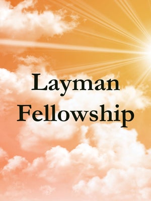 Layman Fellowship on GoodNews Channel - past program