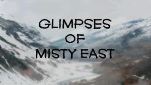 Glympsys Of Misty East on DD bharati