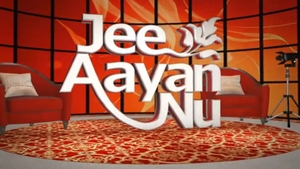 Jee Aayan Nu on Chardikla Time TV