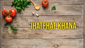 Jhatfhat Khana Episode 1 on Food Food - past program