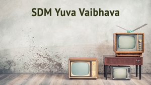 SDM Yuva Vaibhava on Ayush TV - past program