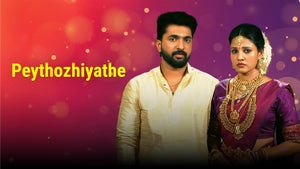 Peythozhiyathe on Sun Surya HD - past program