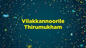 Vilakkannoorile Thirumukham on Shalom - future program