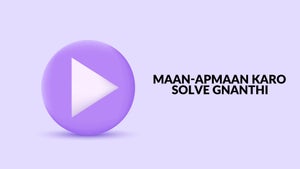 Maan-Apmaan Karo Solve Gnanthi on Dada Bhagwan Foundation Gujarati - past program