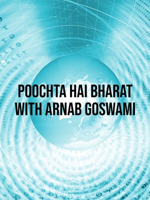 Poochta Hai Bharat With Arnab Goswami on Republic Bharat - past program