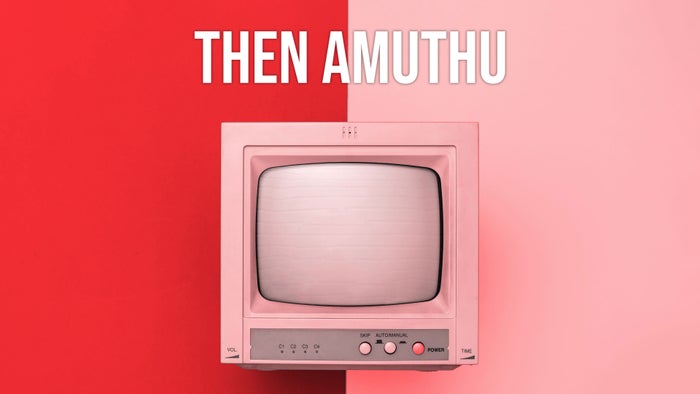 Then Amuthu on JioTV