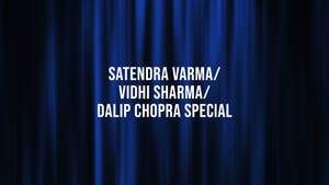 Satendra Varma/Vidhi Sharma/Dalip Chopra Special on Sanskar - past program