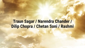 Traun Sagar / Narendra Chander / Dilip Chopra / Chetan Soni / Rashmi on Sanskar - past program