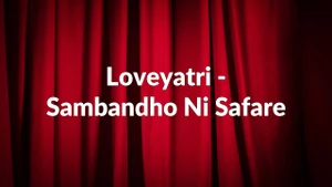 Loveyatri - Sambandho Ni Safare on Colors Gujarati