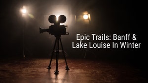 Epic Trails: Banff & Lake Louise In Winter on DocuBay - past program