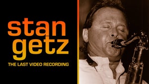 Stan Getz: The Last Recording on Stingray Djazz - past program