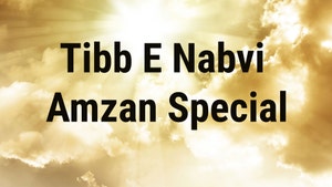 Tibb E Nabvi Amzan Special on Tehzeeb TV - past program